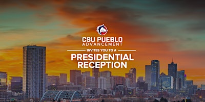 CSU Pueblo Presidential Reception primary image