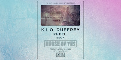 THE RUST PRESENTS · K.L.O · Duffrey · Pheel. · ESOK primary image