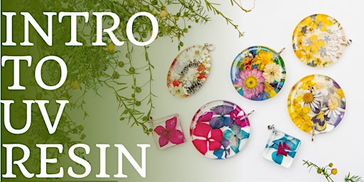 Imagem principal do evento Intro to UV Resin: Learn to Make Jewelry, Dice, Coasters and more!