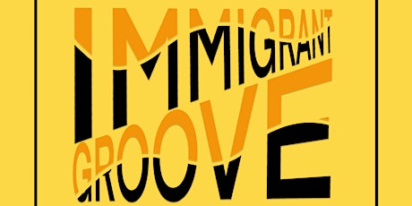 Immigrant Groove