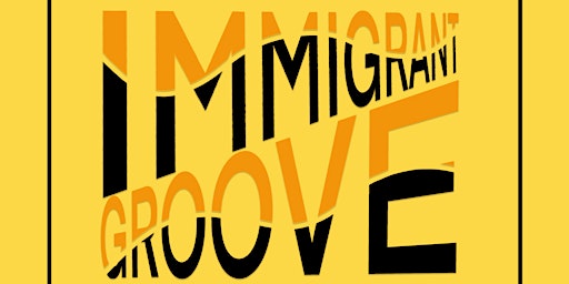 Immigrant Groove primary image