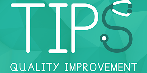 Imagen principal de TIPS QI - How to mentor a Quality Improvement Project