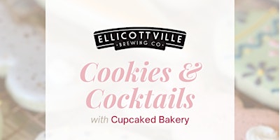 Immagine principale di Cookies & Cocktails with Cupcaked Bakery 