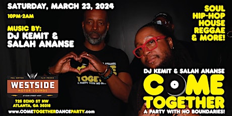 Imagem principal do evento DJ Kemit & Salah Ananse present: COME TOGETHER: A Party With No Boundaries!
