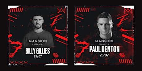 Mansion Mallorca presents Billy Gillies & Paul Denton 25/07!