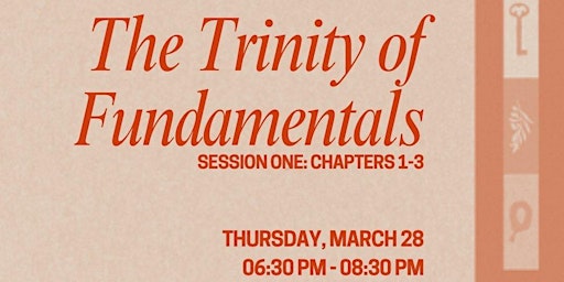 Primaire afbeelding van PYM Houston Reading Group: The Trinity of Fundamentals, Session 1