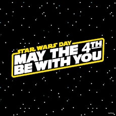 May The 4th Star Wars Day Fundraiser - 04/05/24