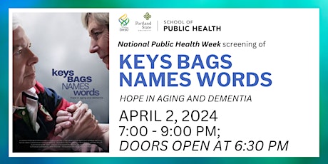 Keys Bags Names Words: A documentary film about hope in aging and dementia