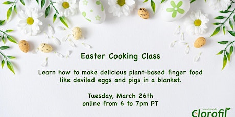 Plant-Based  Easter Cooking Class primary image