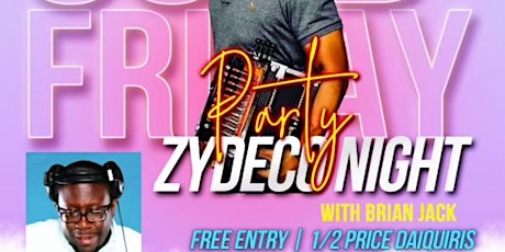 Good Friday Zydeco Night at Houston This Is It