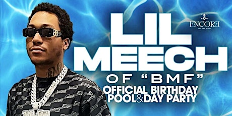 "BMF" LIL MEECH Celebrity Birthday Pool Party | #SynSaturdays at Encore