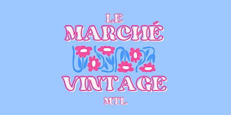 Marché Vintage Montréal - Vintage pop-up market