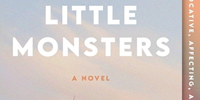 Imagem principal de Adrienne Brodeur "Little Monsters" in Conv w/ Julia Glass "Vigil Harbor"