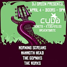 DJ Green Presents: Mammoth Head, Morning Screams, The Gopniks, The Works