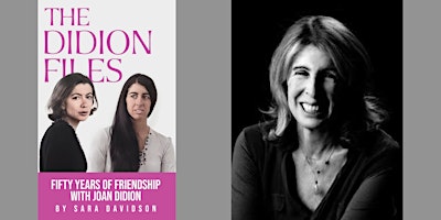 Sara Davidson -- "The Didion Files" primary image