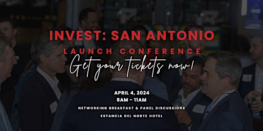 Primaire afbeelding van Invest: San Antonio 2023-2024 Launch Conference