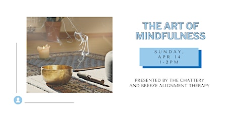 The Art of Mindfulness -  IN-PERSON CLASS