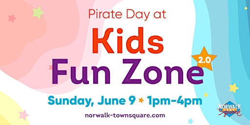 Primaire afbeelding van Norwalk Town Square Kids Fun Zone 2.0: Pirate Day