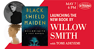 Imagem principal do evento Willow Smith + Tomi Adeyemi: Black Shield Maiden