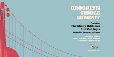 Brooklyn Fiddle Summit featuring The Ebony Hillbillies and Zoe Aqua primary image