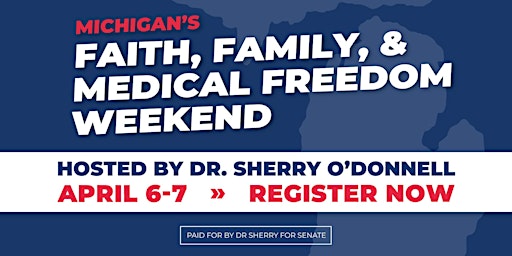 Primaire afbeelding van Michigan’s Faith, Family, and Medical Freedom Conference - Detroit Area