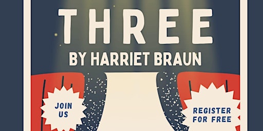 Immagine principale di Drama Society play - Three by Harriet Braun 