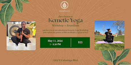 Kemetic Yoga: Workshop + Soundbath