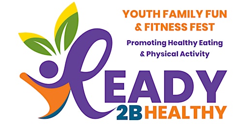 Ready2BHealthy Youth, Family, Fun, and Fitness Fest 2024 primary image