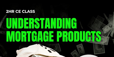 Understanding Mortgage Products