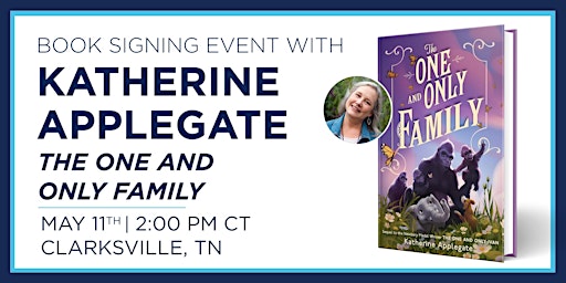 Imagem principal do evento Katherine Applegate "The One and Only Family" Book Signing Event