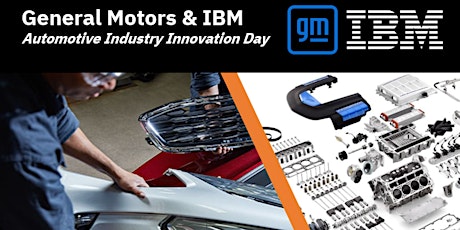 General Motors & IBM Automotive Industry Supply Chain Innovation Day