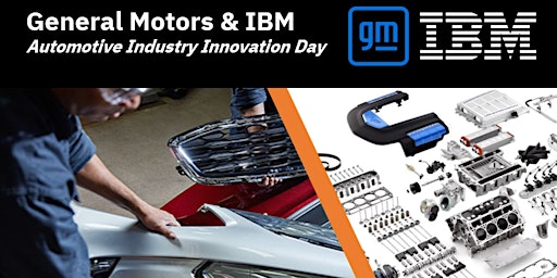 General Motors & IBM Automotive Industry Supply Chain Innovation Day primary image