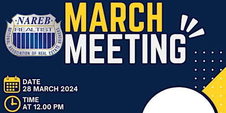 NAREB Monthly Membership Meeting - MARCH 2024