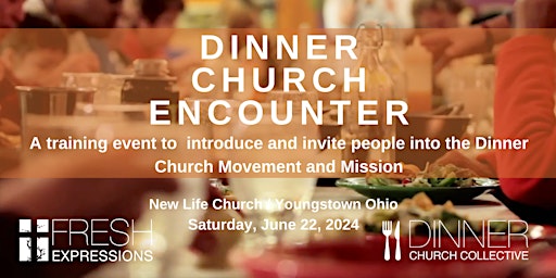 Dinner Church  Encounter Youngstown OH primary image