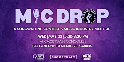 Mic Drop: A Songwriting Contest & Music Industry Meet-Up For Youth primary image