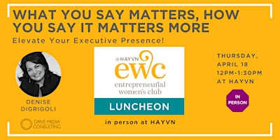 EWC Meeting: What You Say Matters, How You Say it Matters More primary image