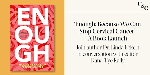 Imagem principal de ‘Enough: Because We Can Stop Cervical Cancer’ Book Launch