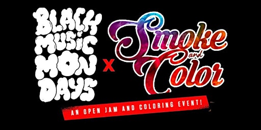 Imagem principal do evento Black Music Mondays X Smoke and Color