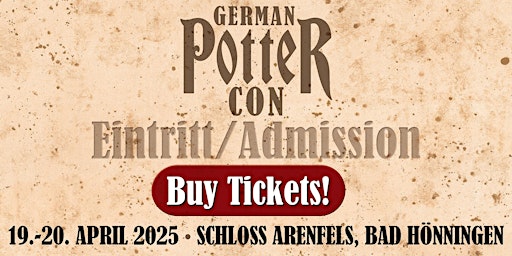 Image principale de ADMISSION /  EINTRITT @ German Potter Con 2025