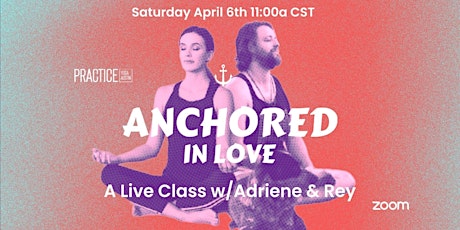 Anchored in Love: A Live Class with Adriene Mishler & Rey Cardenas