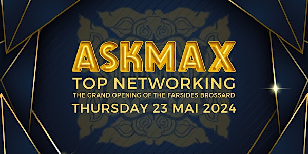 ASKMAX INVESTMENT : The Grand Opening of The Farsides Brossard