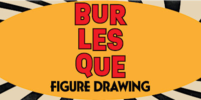 Burlesque X Figure Drawing @ The Brooklyn Loft primary image