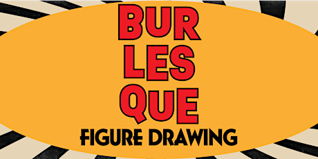 Burlesque X Figure Drawing @ The Brooklyn Loft