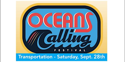 Image principale de Roundtrip Travel to Oceans Calling Festival - Saturday, September 28th