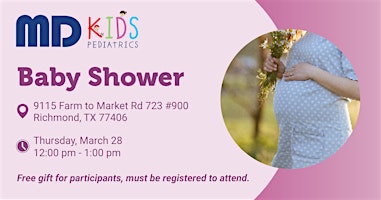 Imagem principal do evento Free Community Baby Shower - MD Kids Pediatrics Richmond Lakes