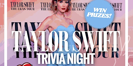 Taylor Swift Trivia Night - Mom's Tipsy Trivia - Astoria