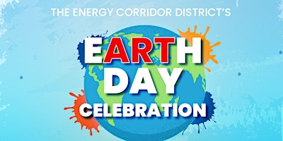 Image principale de The Energy Corridor District's Earth Day Celebration