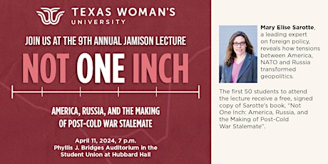 9th Annual Jamison Lecture: Not One Inch, featuring Mary E. Sarotte