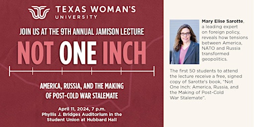 Image principale de 9th Annual Jamison Lecture: Not One Inch, featuring Mary E. Sarotte