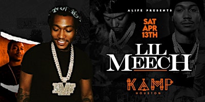 Image principale de LIL MEECH AT KAMP HOUSTON PRESENTED BY ALIFE